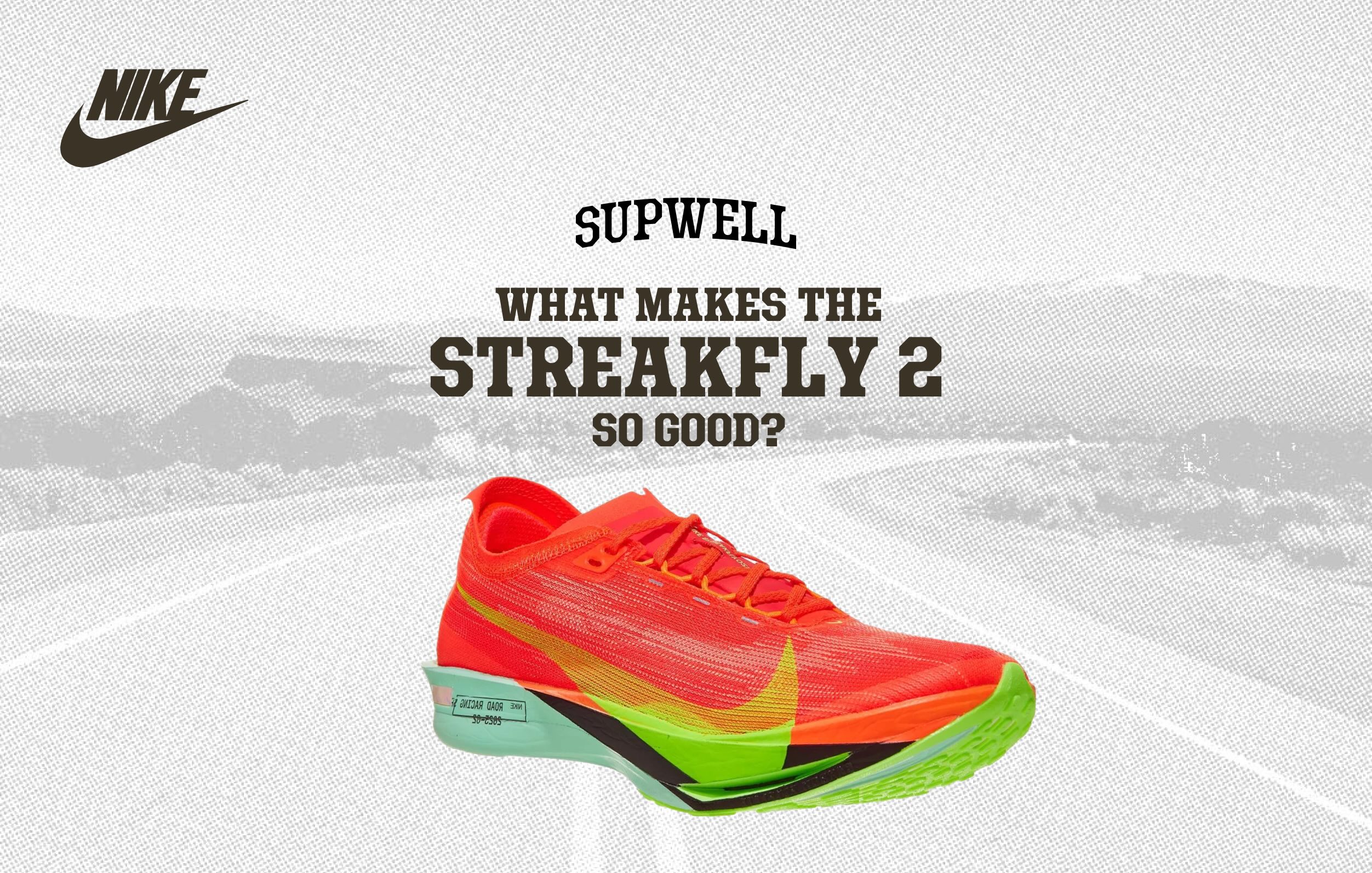 5 Reasons Why the Nike Streakfly 2 is a Great Short Distance